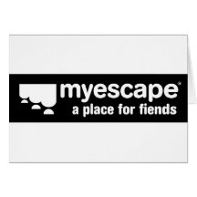 MyEscape, A Place For Fiends... Greeting Cards