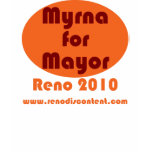 Myrna for Mayor t-shirts