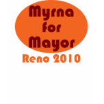 Myrna the Minx for Mayor of Reno t-shirts