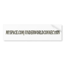 myspace.com/underworldconnection bumper sticker bumper stickers by underworldconnection myspace.com/underworldconnection bumper sticker bumper stickers