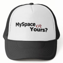 Myspace Or Yours? hats
