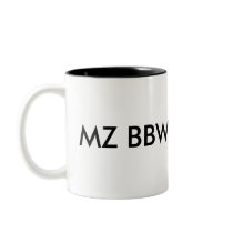 MZ BBW Owns me mugs by Female_Supremacy MZ BBW Owns me mugs