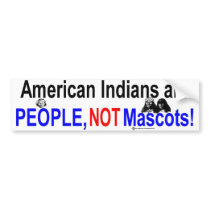 NA people not mascots bumper stickers by Dream_Weaver NA people not mascots bumper stickers