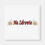Na Zdrowie Toast With Beer Mugs Refrigerator Magnet