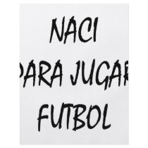 Naci Para Jugar Futbol flyers