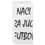 Naci Para Jugar Futbol Custom Rack Cards