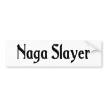 Naga Slayer Bumper Sticker