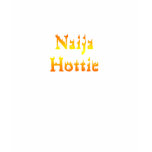 Naija Hottie Camisole t-shirts