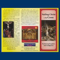 Nailing Christ to the Cross - Teaching Indulgences flyers