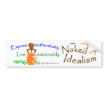 Naked Idealism bumper sticker 2