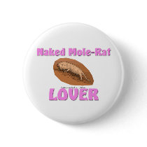 Naked Mole-Rat Lover Pin