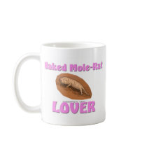 Naked Mole-Rat Lover Mug