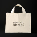 namaste, bitches bag
