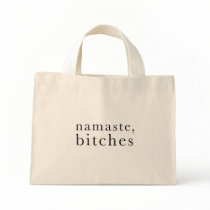 namaste, bitches bag