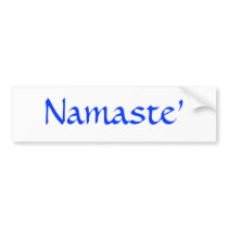 Namaste' bumper stickers