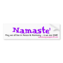 Namaste', May we all live in Peace  - Customized bumper stickers