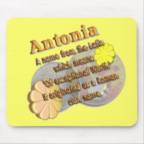 Name meaning and origin: Antonia mousepads
