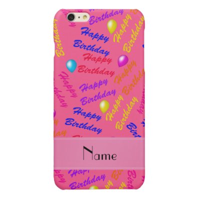 Name pink rainbow happy birthday balloons glossy iPhone 6 plus case