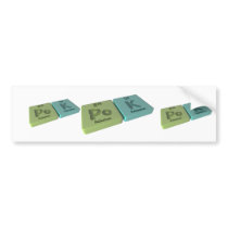 name-Pok-Po-K-Polonium-Potassium Bumper Stickers