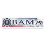Name &amp; seal, "Yes we did!" bumper sticker