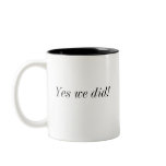 Name &amp; seal "Yes we did!" mug