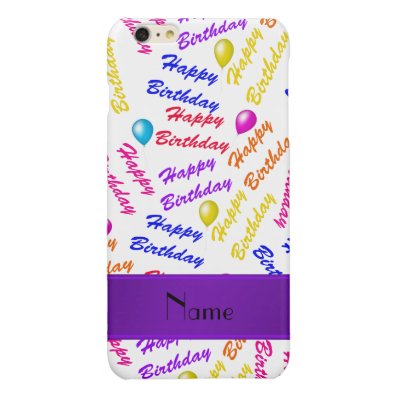 Name white rainbow happy birthday balloons glossy iPhone 6 plus case