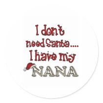 Nana is Santa Round Sticker