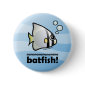 nananananananana Batfish! Round Button