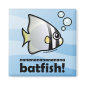 nananananananana Batfish! Square Magnet