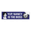Nancy Is the Boss bumper stickers by polit_education Nancy Is the Boss bumper stickers