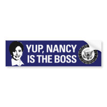 Nancy Is the Boss bumper stickers by polit_education Nancy Is the Boss bumper stickers