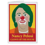 Nancy Pelosi is a Clown Greeting Card