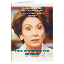 NANCY PELOSI- ONE STUPID PERSON CARD
