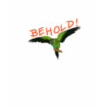 Nanday Conure: BEHOLD! t-shirts