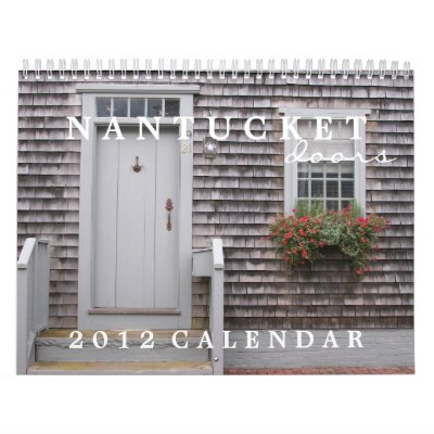 Nantucket Doors 2012 Calendar Nantucket Doors 2012 Calendar