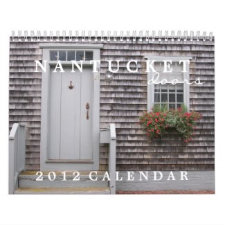 Nantucket Doors 2012 Calendar calendar