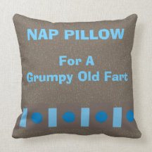 Nap Pillow "For a Grumpy Old Fart"