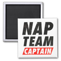 funny, nap, captain, typography, lazy, team, cool, nap team captain, lounge, humor, relax, lifestyle, fun, nap queen, nap king, words, funny words, offensive, humorous, magnet, Ímã com design gráfico personalizado
