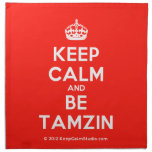 [Crown] keep calm and be tamzin  Napkins