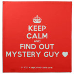 [Crown] keep calm and find out mystery guy [Love heart]  Napkins