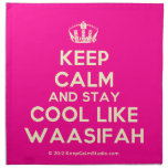 [Dancing crown] keep calm and stay cool like waasifah  Napkins