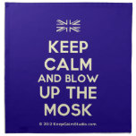 [UK Flag] keep calm and blow up the mosk  Napkins