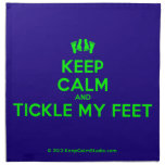[Feet] keep calm and tickle my feet  Napkins