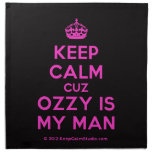 [Crown] keep calm cuz ozzy is my man  Napkins