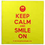 [Smile] keep calm and smile on  Napkins