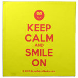 [Smile] keep calm and smile on  Napkins