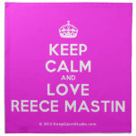 [Crown] keep calm and love reece mastin  Napkins