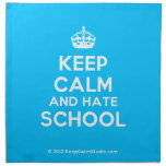 [Crown] keep calm and hate school  Napkins