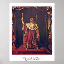 Napoleon In Imperial Robes By Jacques-Louis David Posters