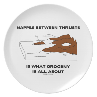 Nappes Between Thrusts Is What Orogeny Is All Party Plates